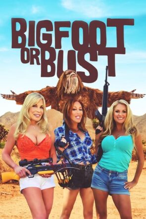 Bigfoot or Bust (2022)