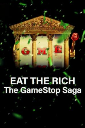 Eat the Rich The GameStop Saga