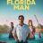 Florida Man : 1.Sezon 1.Bölüm izle
