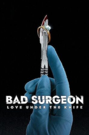 Bad Surgeon Love Under the Knife
