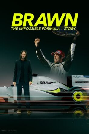 Brawn The Impossible Formula 1 Story