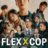 Flex x Cop : 1.Sezon 6.Bölüm izle